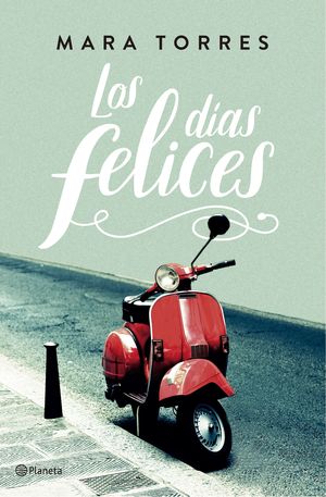 LOS DIAS FELICES