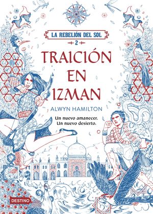 LA REBELIN DEL SOL. TRAICIN EN IZMAN