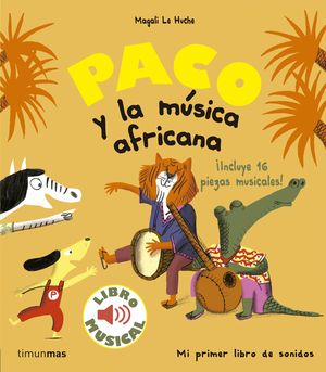 PACO Y LA MSICA AFRICANA. LIBRO MUSICAL
