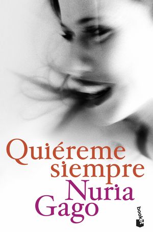 QUIREME SIEMPRE
