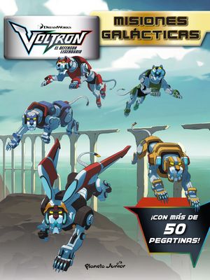 VOLTRON. MISIONES GALCTICAS