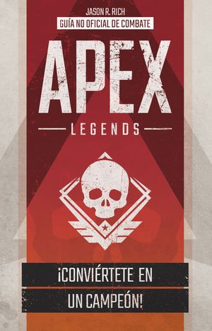 APEX LEGENDS. GUA NO OFICIAL DE COMBATE