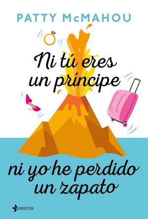 NI T� ERES UN PR�NCIPE NI YO HE PERDIDO UN ZAPATO