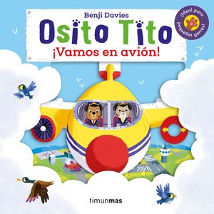 OSITO TITO. �VAMOS EN AVI�N!