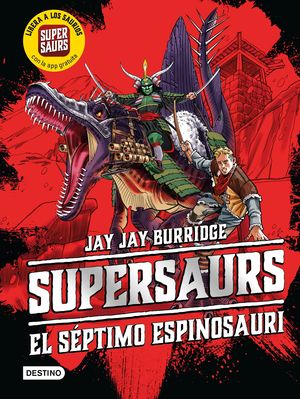 SUPERSAURS 5. EL S�PTIMO ESPINOSAURI