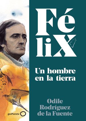 F�LIX. UN HOMBRE EN LA TIERRA
