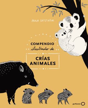 COMPENDIO ILUSTRADO DE ANIMALES Y SUS CR�AS