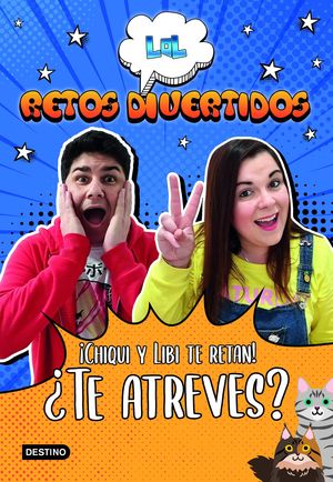 LOL RETOS DIVERTIDOS. �CHIQUI Y LIBI TE RETAN! �TE ATREVES?