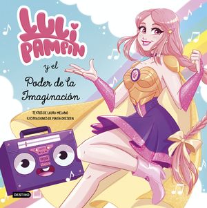 LULI PAMP�N Y EL PODER DE LA IMAGINACI�N