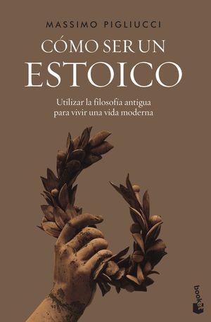 C�MO SER UN ESTOICO
