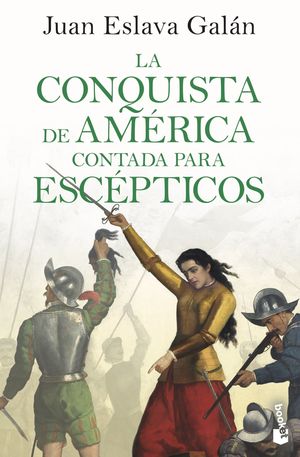 LA CONQUISTA DE AM�RICA CONTADA PARA ESC�PTICOS