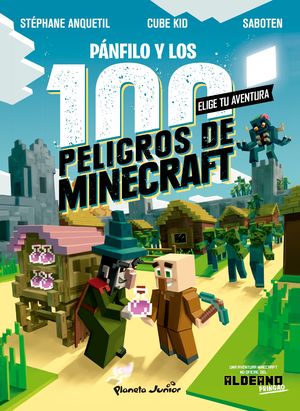 DIARIO DE UN ALDEANO. P�NFILO Y LOS 100 PELIGROS DE MINECRAFT