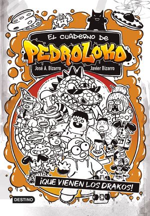 EL CUADERNO DE PEDROLOKO 3. QUE VIENEN LOS DRAKOS!