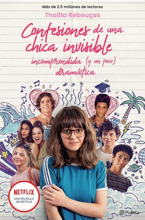 CONFESIONES DE UNA CHICA INVISIBLE, INCOMPRENDIDA Y (UN POCO) DRAM�TICA