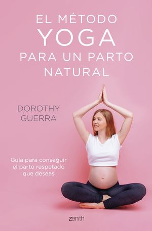 EL MTODO YOGA PARA UN PARTO NATURAL