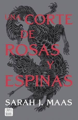 UNA CORTE DE ROSAS Y ESPINAS. NUEVA PRESENTACI�N