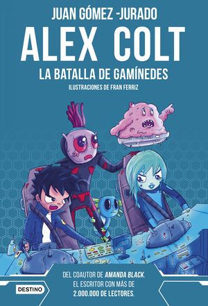 ALEX COLT. LA BATALLA DE GANMEDES. NUEVA PRESENTACIN