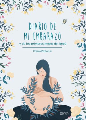 DIARIO DE MI EMBARAZO Y DE LOS PRIMEROS MESES DEL BEB�