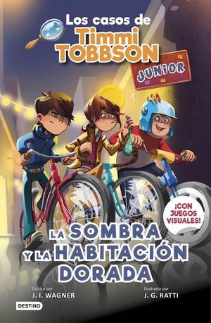 LOS CASOS DE TIMMI TOBBSON JUNIOR 3. LA SOMBRA Y LA HABITACIN DORADA