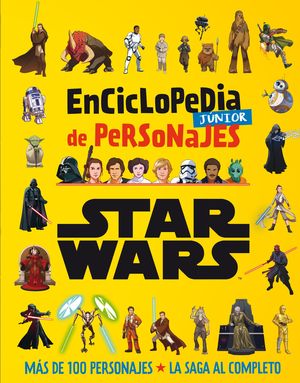 STAR WARS. ENCICLOPEDIA JNIOR DE PERSONAJES