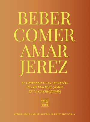 BEBER, COMER, AMAR JEREZ