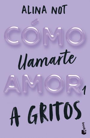 C�MO LLAMARTE AMOR 1. A GRITOS