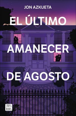 EL �LTIMO AMANECER DE AGOSTO
