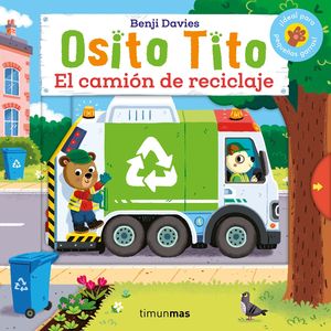 OSITO TITO. EL CAMIN DE RECICLAJE