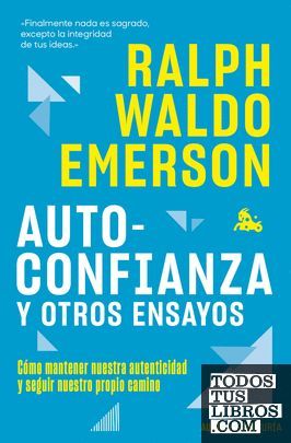 AUTOCONFIANZA Y OTROS ENSAYOS