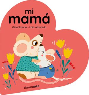 MI MAM. LIBRO DE CARTN EN FORMA DE CORAZN