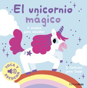 EL UNICORNIO MGICO. TOCA Y ESCUCHA