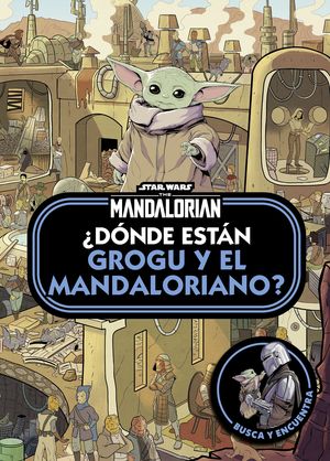 STAR WARS. THE MANDALORIAN. DNDE ESTN GROGU Y EL MANDALORIANO?
