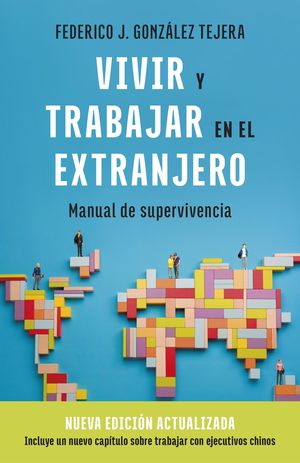 VIVIR Y TRABAJAR EN EL EXTRANJERO. EDICIN ACTUALIZADA