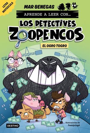APRENDER A LEER CON... LOS DETECTIVES ZOOPENCOS 7. EL OGRO TOGRO