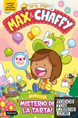 MAX & CHAFFY 2. EL GRAN MISTERIO DE LA TARTA!