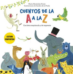 CUENTOS DE LA A A LA Z. LECTURA COMPARTIDA CON LET