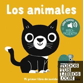 LOS ANIMALES. MI PRIMER LIBRO DE SONIDOS