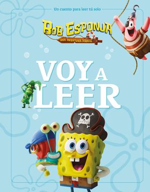 BOB ESPONJA. UNA AVENTURA PIRATA. VOY A LEER