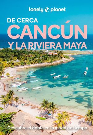 CANC�N Y LA RIVIERA MAYA DE CERCA 3