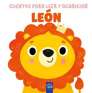 CUENTOS PARA LEER Y ACARICIAR. LE�N