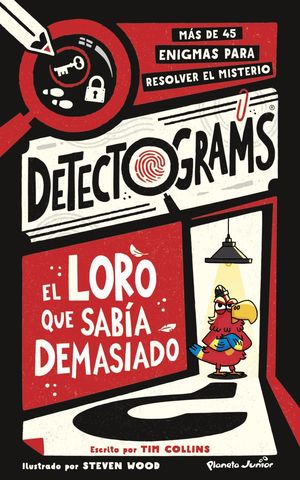 DETECTOGRAMS: EL LORO QUE SAB�A DEMASIADO