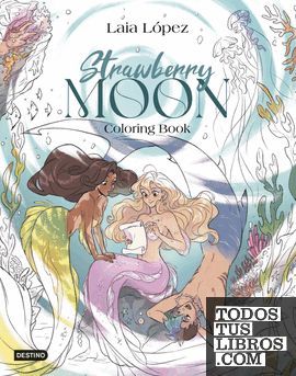 STRAWBERRY MOON. COLORING BOOK
