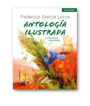 FEDERICO GARCIA LORCA ANTOLOGIA ILUSTRADA