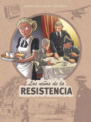 LOS NI�OS DE LA RESISTENCIA 9. LOS D�AS FELICES