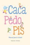 CACA, PEDO, PIS. MANUAL PARA IR AL BAO