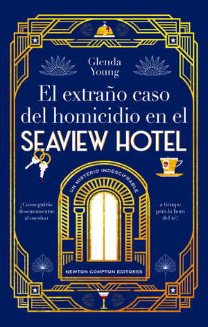 EL EXTRA�O CASO DEL HOMICIDIO EN EL SEAVIEW HOTEL. UN ASESINATO A LA HORA DEL T�