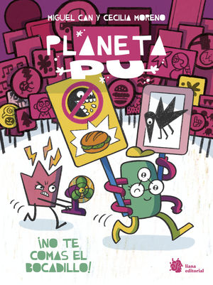PLANETA PU 2. �NO TE COMAS EL BOCADILLO!