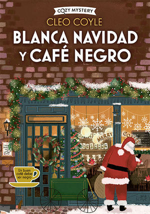 BLANCA NAVIDAD Y CAF� NEGRO (COZY MYSTERY)