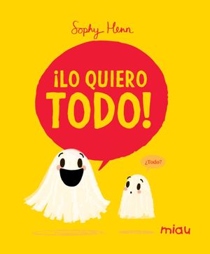 �LO QUIERO TODO!