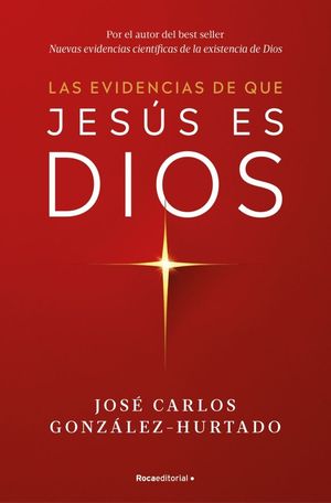 EVIDENCIAS DE QUE JESUS ES DIOS, LAS
